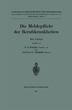 Die Meldepflicht der Berufskrankheiten (eBook, PDF) - Francke, Erich; Bachfeld, Rudolf