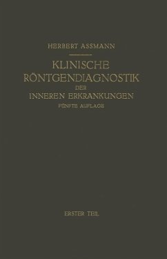 Die Klinische Röntgendiagnostik der Inneren Erkrankungen (eBook, PDF) - Aßmann, Herbert