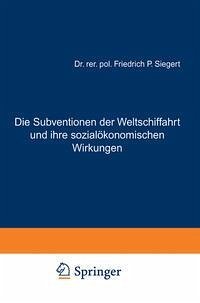 Cover Die Subventionen der Weltschiffahrt und ihre sozialökonomischen Wirkungen (eBook, PDF)
