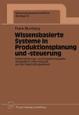 Wissensbasierte Systeme in Produktionsplanung und -steuerung (eBook, PDF)