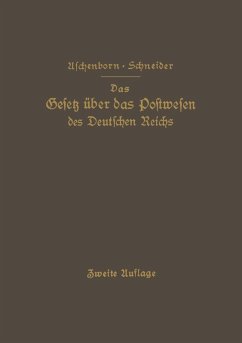 Das Gesetz über das Postwesen des Deutschen Reichs (eBook, PDF) - Aschenborn, M.; Schneider, Na