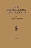 Die Behandlung des Tetanus (eBook, PDF)
