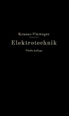 Kurzer Leitfaden der Elektrotechnik in allgemeinverständlicher Darstellung für Unterricht und Praxis (eBook, PDF) - Krause, Rudolf; Vieweger, W.