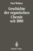 Geschichte der organischen Chemie seit 1880 (eBook, PDF)