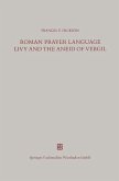 Roman Prayer Language Livy and the Aneid of Vergil (eBook, PDF)