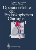 Operationslehre der Endoskopischen Chirurgie 1 (eBook, PDF)
