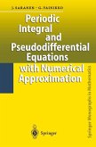 Periodic Integral and Pseudodifferential Equations with Numerical Approximation (eBook, PDF)