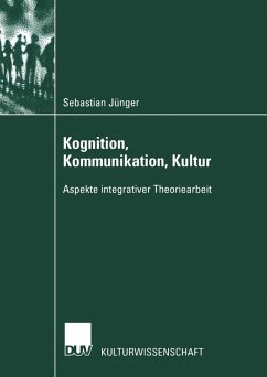 Kognition, Kommunikation, Kultur (eBook, PDF) - Jünger, Sebastian