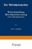 Betriebsprüfung Wirtschaftsberatung und der Wirtschaftsprüfer (eBook, PDF)