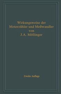 Wirkungsweise der Motorzähler und Meßwandler mit besonderer Berücksichtigung der Blind-, Misch- und Scheinverbrauchsmessung (eBook, PDF) Cover Wirkungsweise der Motorzähler und Meßwandler mit besonderer Berücksichtigung der Blind-, Misch- und Scheinverbrauchsmessung (eBook, PDF)