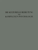 Die Kulturelle Bedeutung der Komplexen Psychologie (eBook, PDF)