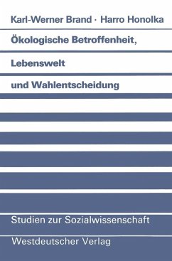 Ökologische Betroffenheit, Lebenswelt und Wahlentscheidung (eBook, PDF) - Brand, Karl-Werner