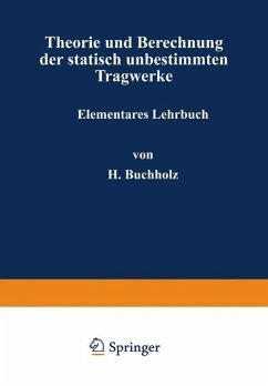 Theorie und Berechnung der statisch unbestimmten Tragwerke (eBook, PDF) - Buchholz, H.