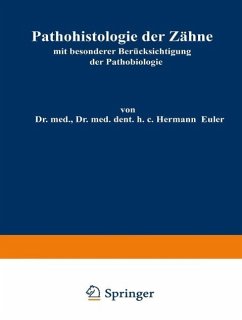 Pathohistologie der Zähne (eBook, PDF) - Euler, Hermann; Meyer, Wilhelm