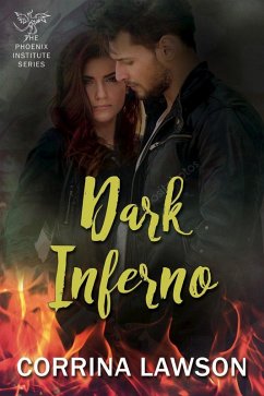 Dark Inferno (The Phoenix Institute, #2) (eBook, ePUB) - Lawson, Corrina