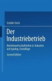 Der Industriebetrieb (eBook, PDF) Der Industriebetrieb (eBook, PDF)