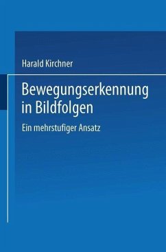 Bewegungserkennung in Bildfolgen (eBook, PDF) - Kirchner, Harald