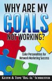 Why Are My Goals Not Working?: Color Personalities for Network Marketing Success (eBook, ePUB)