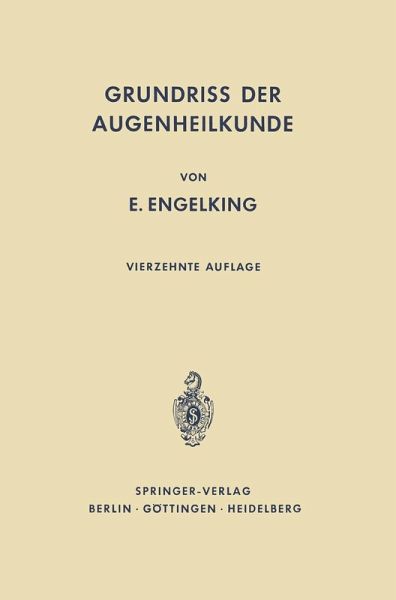 Grundriß der Augenheilkunde für Studierende (eBook, PDF) Grundriß der Augenheilkunde für Studierende (eBook, PDF)