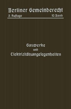Gaswerke und Elektrizitätsangelegenheiten (eBook, PDF) - Magistrat Von Berlin