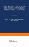 Morphologie und Biologie der Spirochaeta Pallida Experimentelle Syphilis (eBook, PDF)