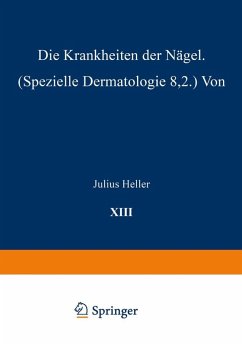 Die Krankheiten der Nägel (eBook, PDF) - Heller, Julius