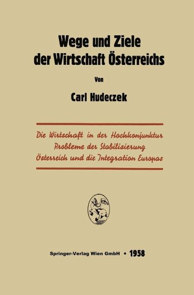 Wege und Ziele der Wirtschaft Österreichs (eBook, PDF)