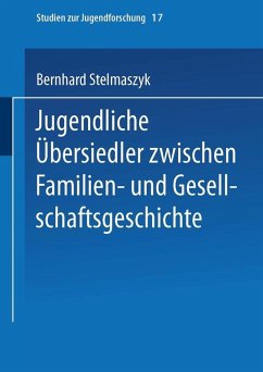 Jugendliche Übersiedler (eBook, PDF) - Stelmaszyk, Bernhard