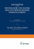 Grundzüge einer Physiologie und Klinik der Psychophysischen Persönlichkeit (eBook, PDF)