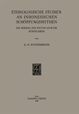 Ethnologische Studien an Indonesischen Schöpfungsmythen (eBook, PDF)