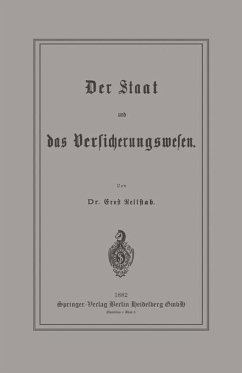 Der Staat und das Versicherungswesen (eBook, PDF) - Rellstab, Ernst