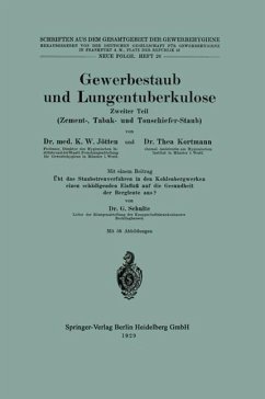 Gewerbestaub und Lungentuberkulose (eBook, PDF) - Jötten, Karl Wilhelm; Kortmann, Thea; Schulte, G.