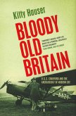 Bloody Old Britain (eBook, ePUB)