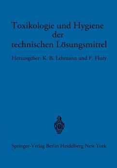 Toxikologie und Hygiene der technischen Lösungsmittel (eBook, PDF)