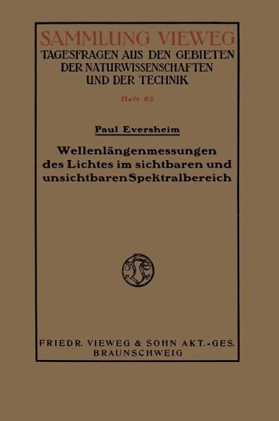 Wellenlängenmessungen des Lichtes im sichtbaren und unsichtbaren Spektralbereich (eBook, PDF)