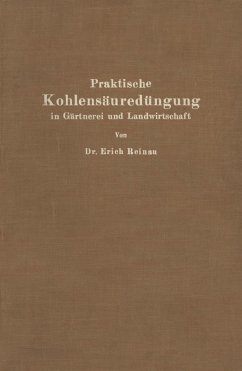 Praktische Kohlensäuredüngung in Gärtnerei und Landwirtschaft (eBook, PDF) - Reinau, Erich