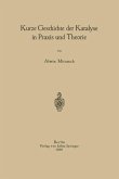 Kurze Geschichte der Katalyse in Praxis und Theorie (eBook, PDF)