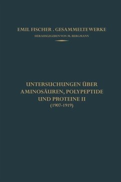 Untersuchungen über Aminosäuren, Polypeptide und Proteine II (1907-1919) (eBook, PDF) - Fischer, Emil