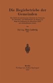 Die Regiebetriebe der Gemeinden (eBook, PDF)