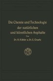 Die Chemie und Technologie der Natürlichen und Künstlichen Asphalte (eBook, PDF)