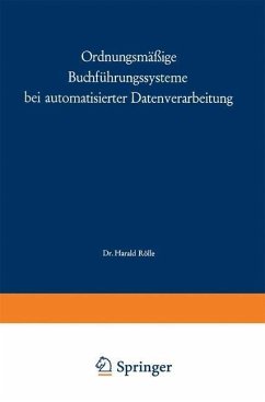 Ordnungsmäßige Buchführungssysteme bei automatisierter Datenverarbeitung (eBook, PDF) - Rölle, Harald