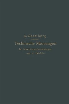 Technische Messungen bei Maschinenuntersuchungen und im Betriebe (eBook, PDF) - Gramberg, Anton