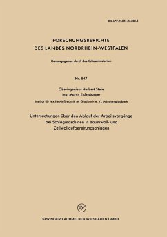 Untersuchungen über den Ablauf der Arbeitsvorgänge bei Schlagmaschinen in Baumwoll- und Zellwollaufbereitungsanlagen (eBook, PDF) - Stein, Herbert
