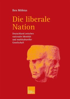 Die liberale Nation (eBook, PDF) - Möbius, Ben