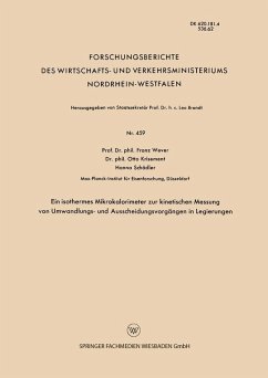 Ein isothermes Mikrokalorimeter zur kinetischen Messung von Umwandlungs- und Ausscheidungsvorgängen in Legierungen (eBook, PDF) - Wever, Franz