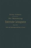 Die Berechnung Elektrischer Leitungsnetze in Theorie und Praxis (eBook, PDF)