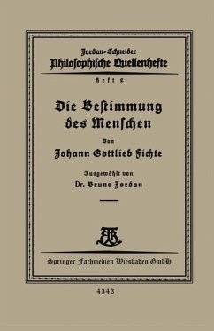 Die Bestimmung des Menschen (eBook, PDF) - Sichte, Johann Gottlieb