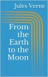 From the Earth to the Moon (eBook, ePUB) - Bild 1