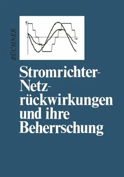 Stromrichter-Netzrückwirkungen und ihre Beherrschung (eBook, PDF) - Büchner, Peter