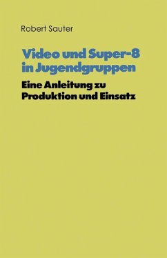 Video und Super-8 in Jugendgruppen (eBook, PDF) - Sauter, Robert